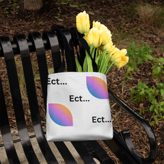 Ect, Ect, Ect... Tote
