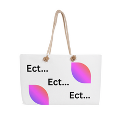 Ect, Ect, Ect... Weekender Tote