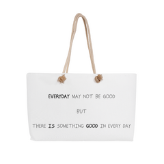 Good In Every Day Weekender Tote